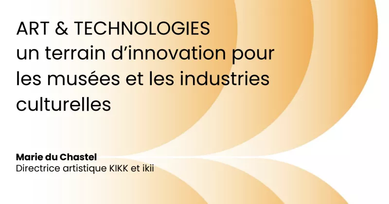 Marie du Chastel: Kunst & Technologie